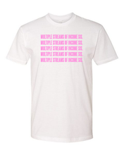 Load image into Gallery viewer, Multiple Streams Of Income Sis (unisex)