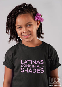 Latinas Come In All Shades T-Shirt (Youth & Toddlers)