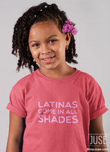 Load image into Gallery viewer, Latinas Come In All Shades T-Shirt (Youth &amp; Toddlers)