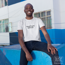 Load image into Gallery viewer, Good People Still Exist. T-Shirt