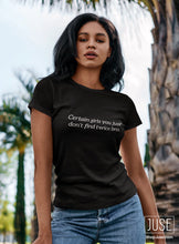 Load image into Gallery viewer, Certain Girls You Just Don't Find Twice Bro T-shirt
