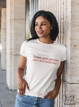 Load image into Gallery viewer, Certain Girls You Just Don't Find Twice Bro T-shirt