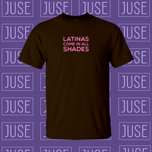 Load image into Gallery viewer, Latinas Come In All Shades T-Shirt