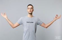 Load image into Gallery viewer, fuck yoga T-shirt (unisex)