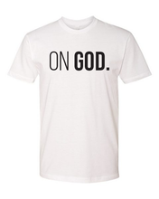 Load image into Gallery viewer, ON GOD Tee (unisex)