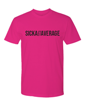Load image into Gallery viewer, Sicka Than Your Average Tee (unisex)