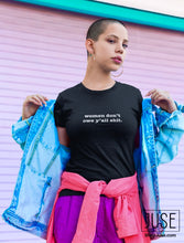 Load image into Gallery viewer, Women Don't Owe Y'all Shit T-Shirt