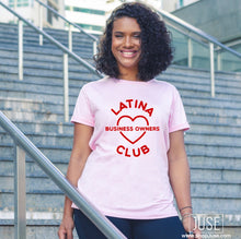 Load image into Gallery viewer, LATINA Business Owners CLUB T-shirt