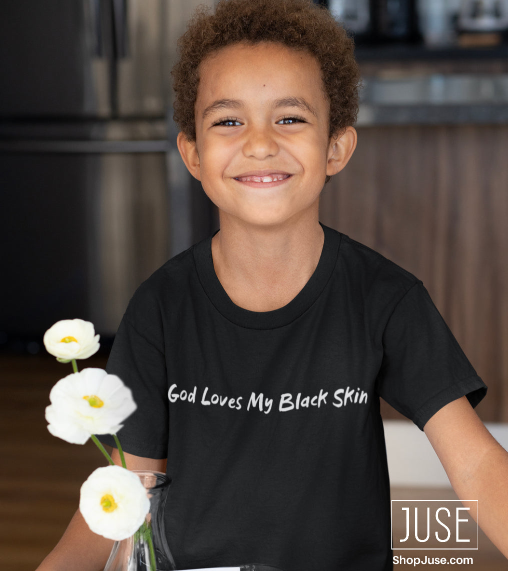 God Loves My Black Skin T-Shirt (Youth & Toddlers)