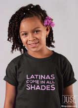 Load image into Gallery viewer, Latinas Come In All Shades T-Shirt (Youth &amp; Toddlers)