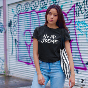 No Me JODAS Unisex T-shirt