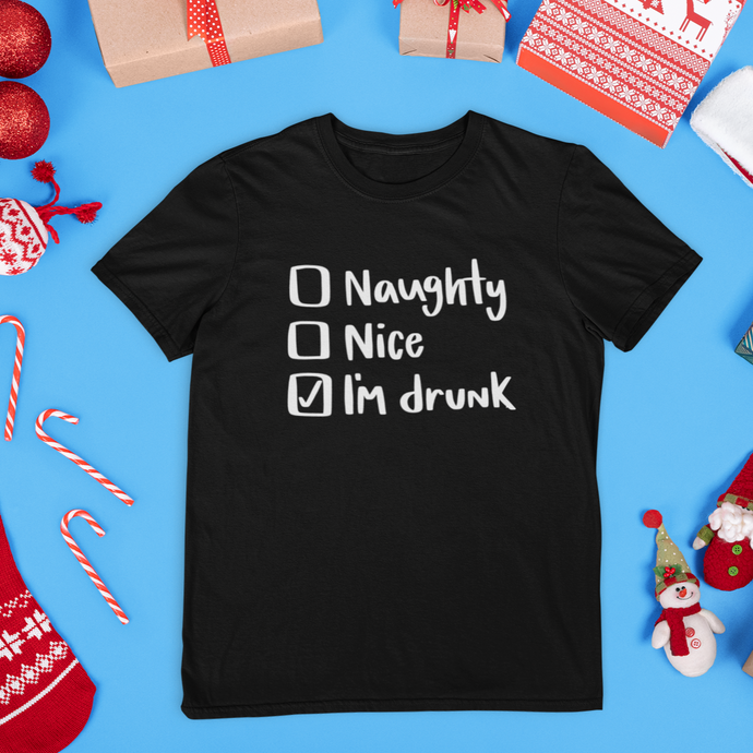 Naughty, Nice, I'm Drunk Christmas Shirt