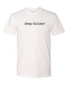 deep thinker Tee (unisex)