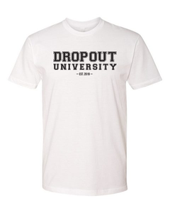 Dropout University Tee (unisex)