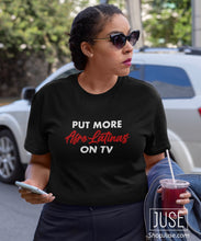 Load image into Gallery viewer, Put More AFRO LATINAS on TV T-shirt