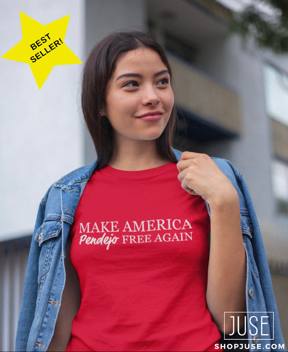 Make America Pendejo Free Again T-Shirt  (unisex tee)