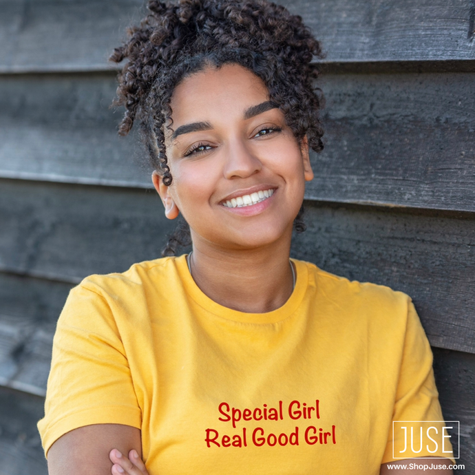 Special Girl, Real Good Girl T-Shirt
