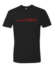 Load image into Gallery viewer, mood: PUÑETA! Tee (unisex)
