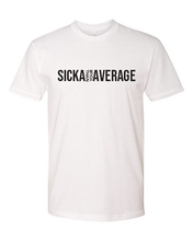 Load image into Gallery viewer, Sicka Than Your Average Tee (unisex)